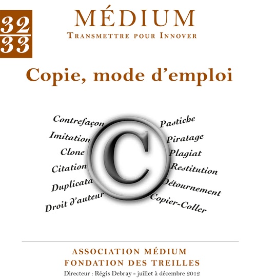 Couverture ebook de Copie, mode d'emploi (Médium n°32-33, octobre-décembre 2012), de Collectif