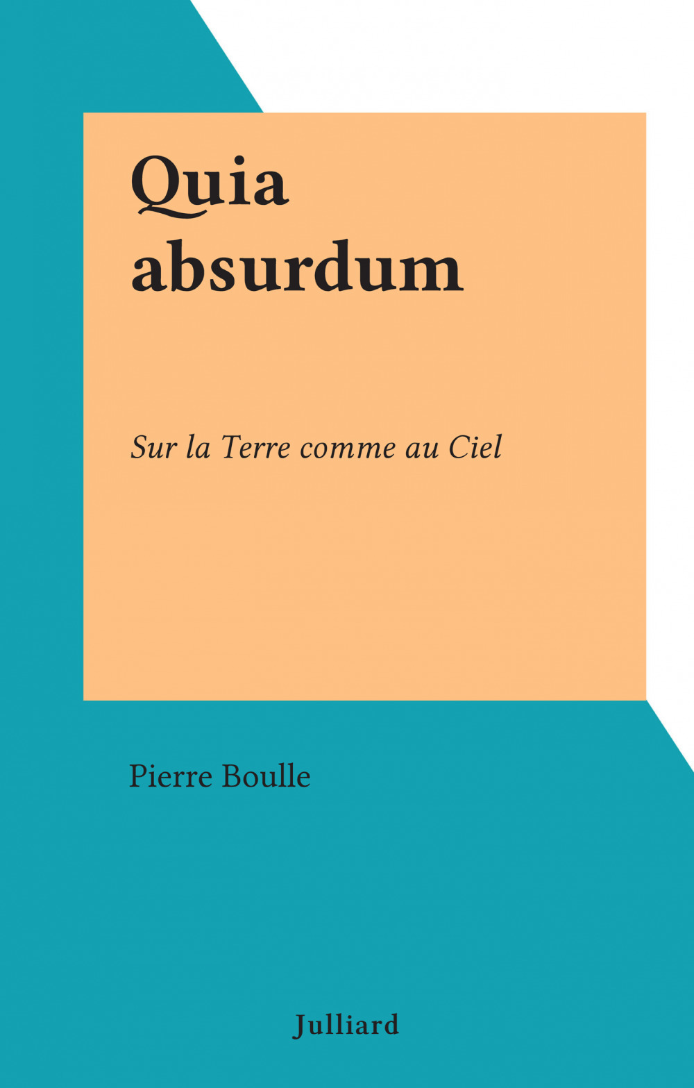 ebook cover of Quia absurdum, by Pierre Boulle
