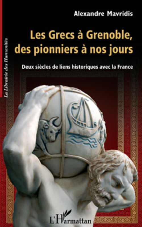 ebook cover of Les Grecs à Grenoble, des pionniers à nos jours, by Alexandre Mavridis