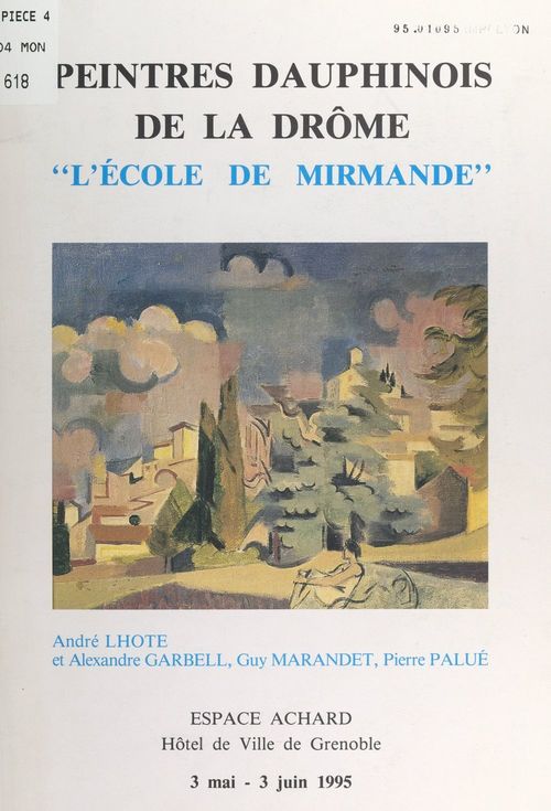 Couverture ebook de Peintres dauphinois de la Drôme : l'École de Mirmande, de Association Pour La Creation D'Un Musee