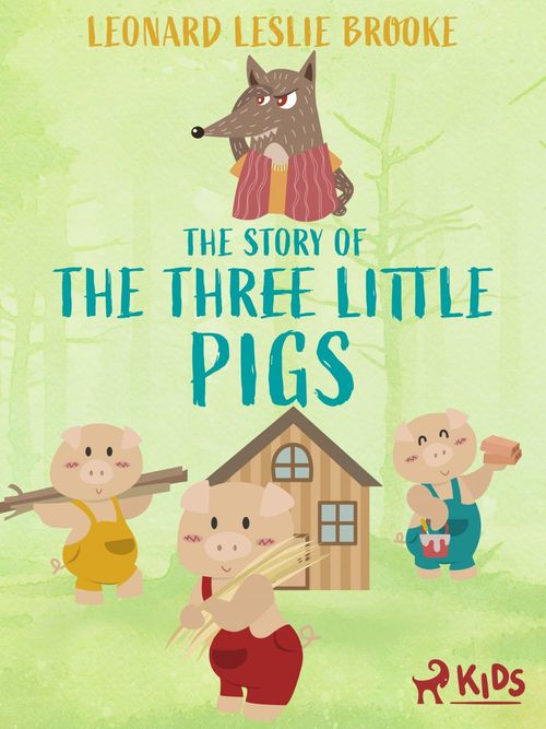 Couverture ebook de The Story of the Three Little Pigs, de Leonard Leslie Brooke