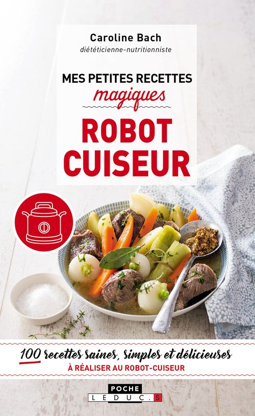 Couverture ebook de Mes petites recettes magiques robot cuiseur, de Caroline Bach
