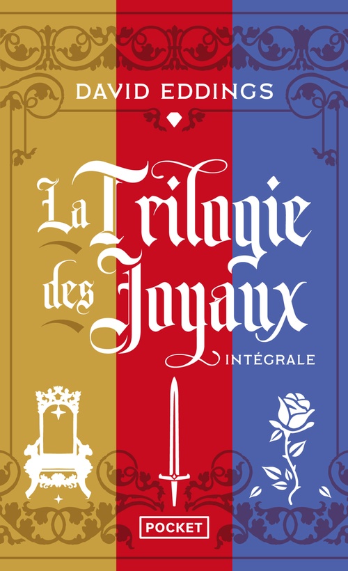 Couverture ebook de La trilogie des joyaux - Intégrale Tomes 1 à 3 - Le Trône de diamant / Le Chevalier de rubis / La Rose de saphir, de David Eddings