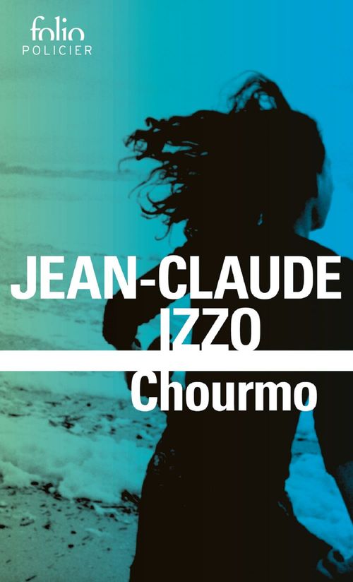 Couverture ebook de La trilogie marseillaise (Tome 2) - Chourmo, de Jean-Claude Izzo