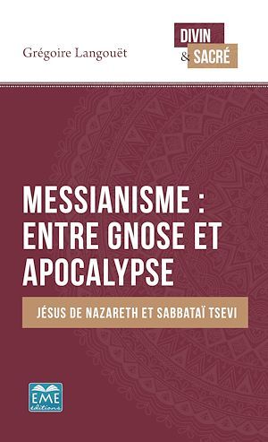 ebook cover of Messianisme : entre gnose et apocalypse, by Langouet Gregoire
