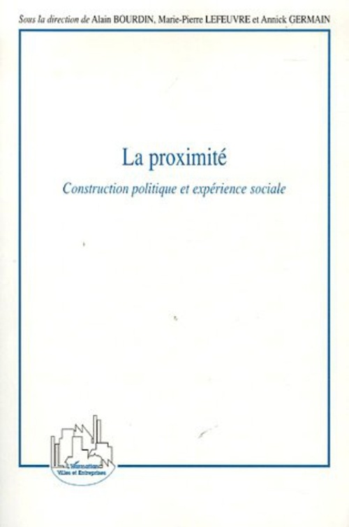 ebook cover of La proximité, by Alain Bourdin, Annick Germain, Marie-pierre Lefeuvre