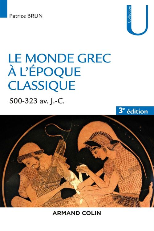Couverture ebook de Le monde grec à l'époque classique - 3e éd., de Patrice Brun