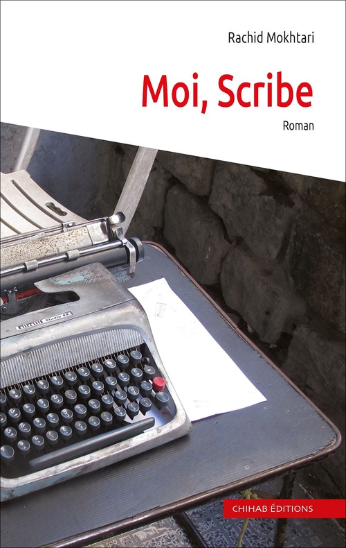 Couverture ebook de Moi, scribe, de Rachid Mokhtari