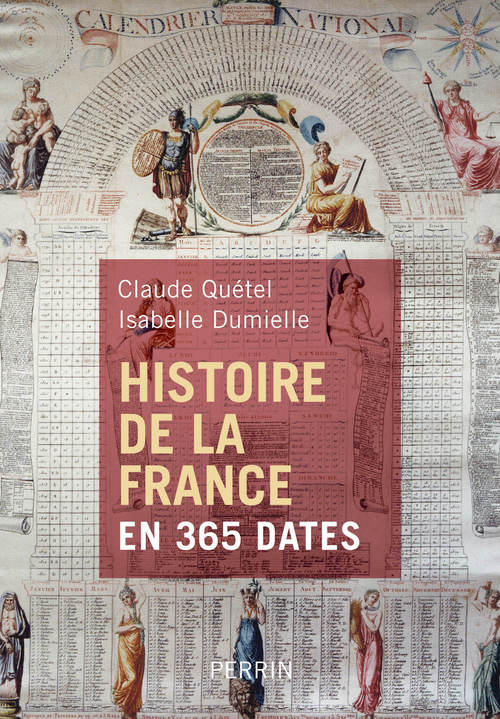 Couverture ebook de Histoire de la France en 365 dates, de Claude Quétel, Isabelle Dumielle