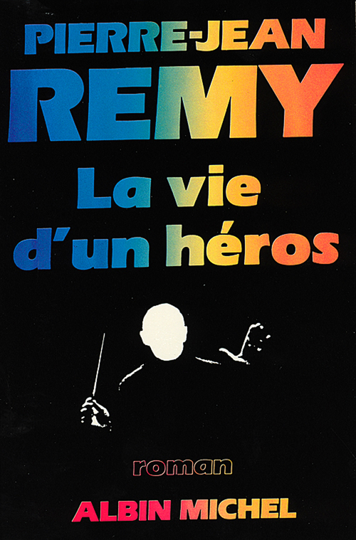 Couverture ebook de La Vie d'un héros, de Jean-Pierre Remy