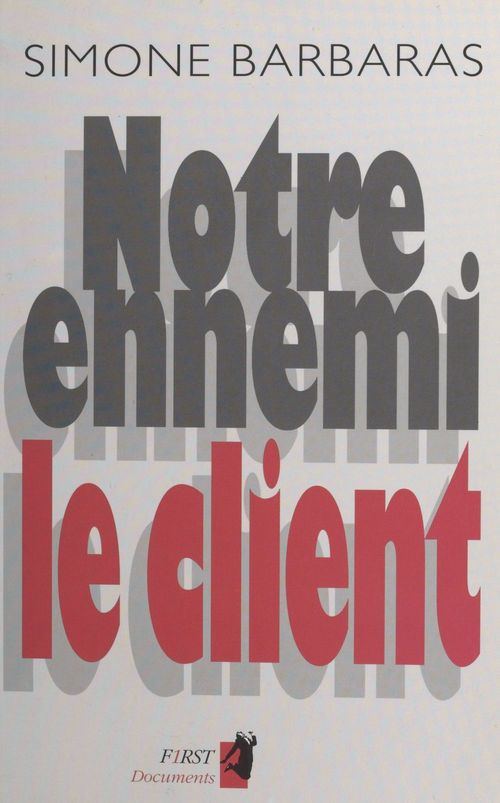 Couverture ebook de Notre ennemi le client, de Simone Barbaras