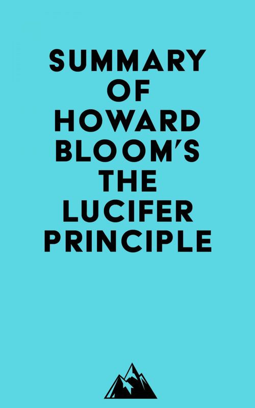 Couverture ebook de Summary of Howard Bloom's The Lucifer Principle, de Everest Media