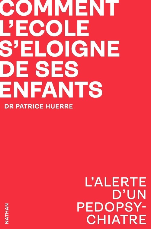 ebook cover of Comment l'école s'éloigne de ses enfants, by Patrice Huerre