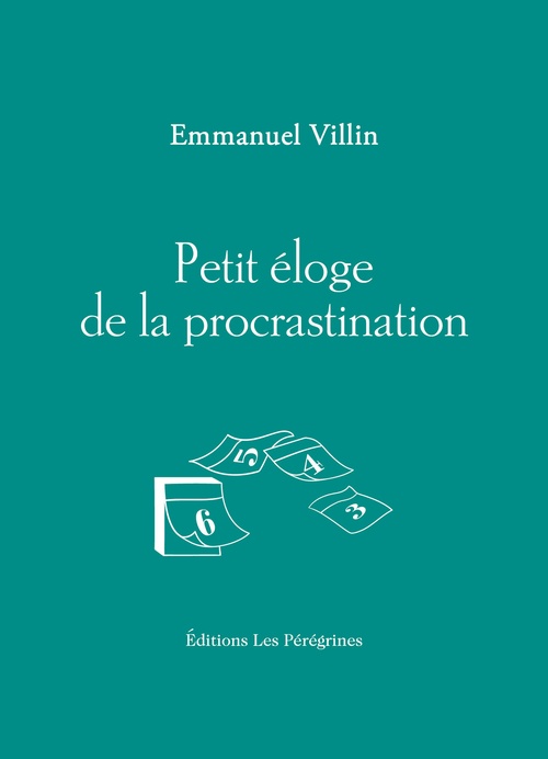 Couverture ebook de Petit éloge de la procrastination, de Emmanuel VILLIN