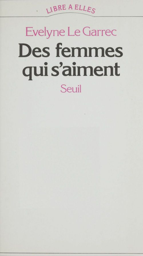 Couverture ebook de Des femmes qui s'aiment, de Le Garrec Evelyne