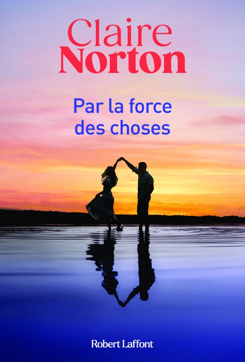 ebook cover of Par la force des choses, by Claire Norton