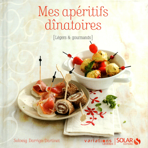 ebook cover of Mes apéritifs dinatoires - Variations légères, by Darrigo-Dartinet S.
