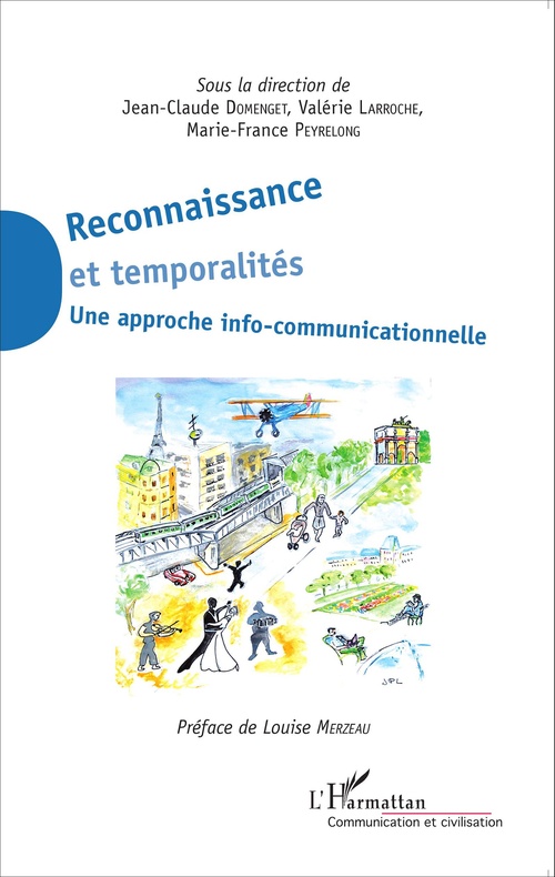 Couverture ebook de Reconnaissance et temporalités, de Jean-claude Domenget, Valérie Larroche, Marie-france Peyrelong