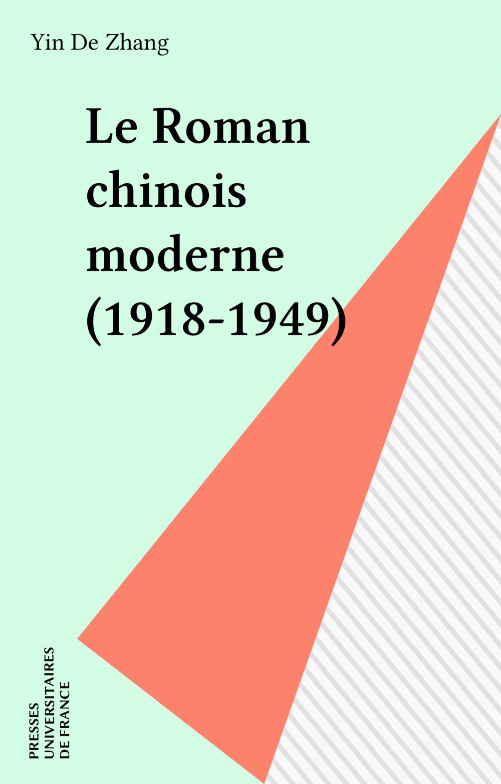 ebook cover of Le Roman chinois moderne (1918-1949), by Yinde Zhang