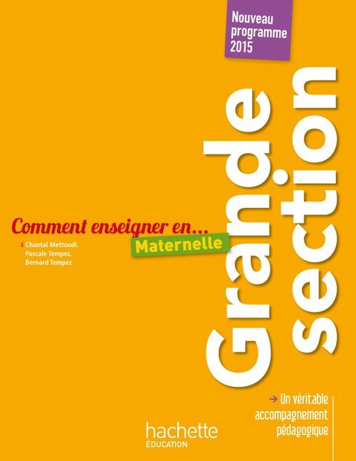 ebook cover of Comment enseigner en Grande Section, by Chantal Mettoudi, Bernard Tempez, Pascale Tempez