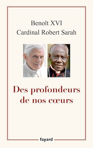 Couverture ebook de Des profondeurs de nos coeurs, de Robert Sarah, Benoît XVI