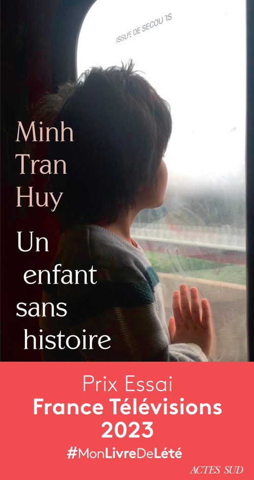 Couverture ebook de Un enfant sans histoire - Prix Essai France Télévisions 2023, de Minh Tran Huy
