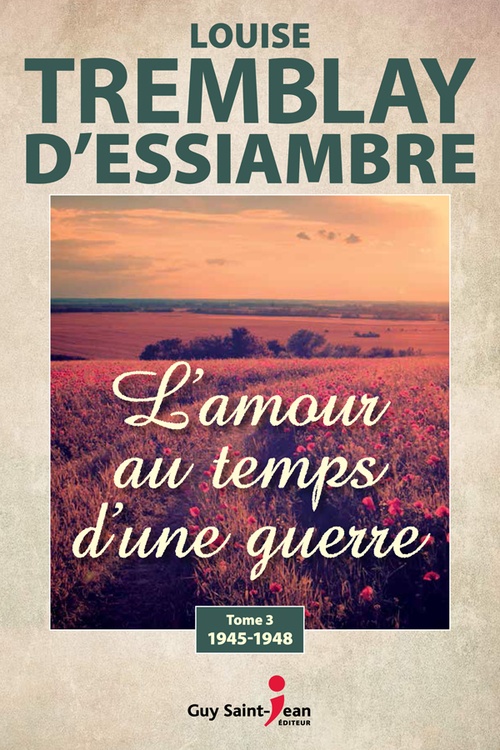 ebook cover of L'amour au temps d'une guerre, tome 3, by Tremblay-D'Essiambre