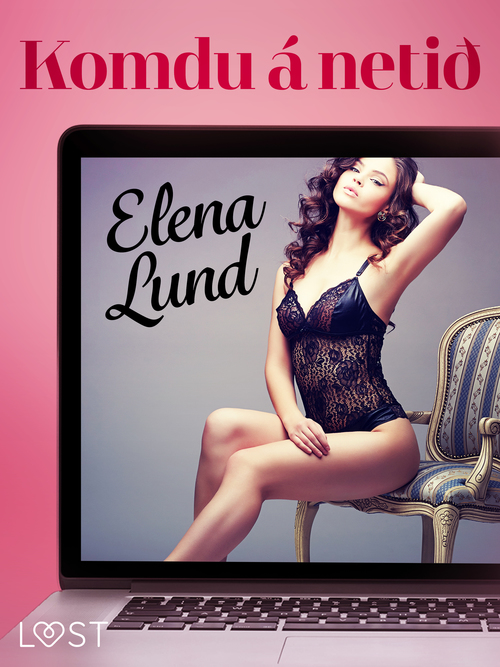 Couverture ebook de Komdu á netið-  Erótísk smásaga, de Elena Lund