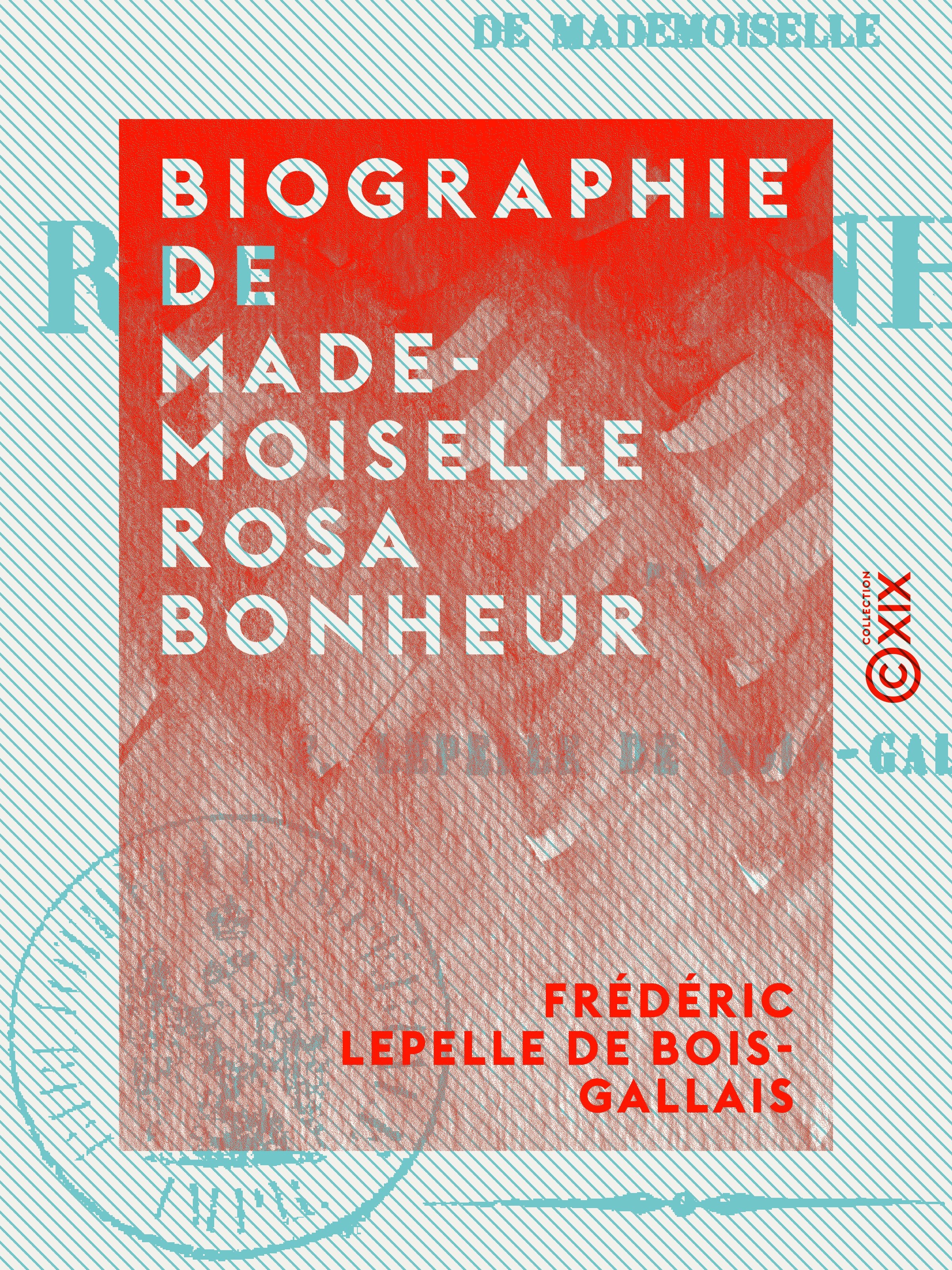 Couverture ebook de Biographie de Mademoiselle Rosa Bonheur, de Frederic Lepelle De Bois-Gallais