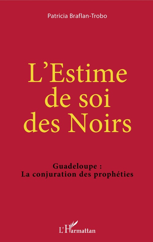 Couverture ebook de L'Estime de soi des Noirs, de Patricia Braflan-Trobo