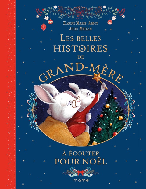 Couverture ebook de Les belles histoires de Grand-mère pour Noël, de Karine-Marie Amiot, Julie Mellan