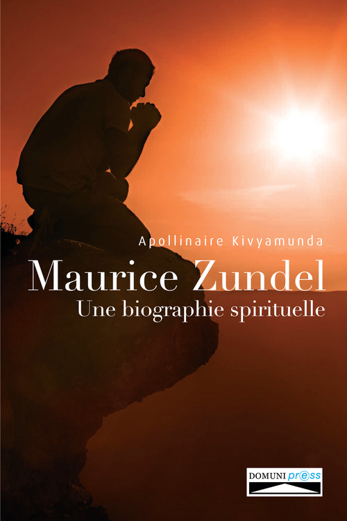 ebook cover of Maurice Zundel. Une biographie spirituelle., by Apollinaire Kivyamun