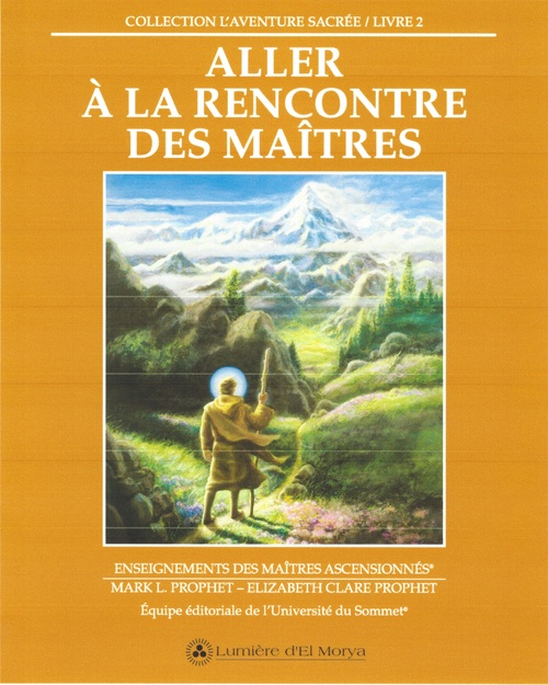 Couverture ebook de Aller à la rencontre des Maîtres, de Mark Prophet