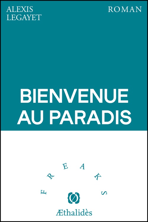 ebook cover of Bienvenue au paradis, by Alexis Legayet