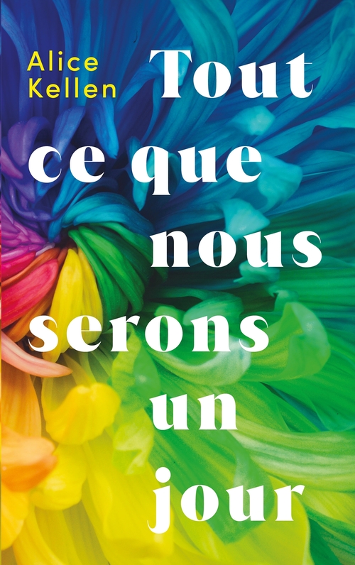 Couverture ebook de Tout ce que nous serons un jour, de Alice Kellen