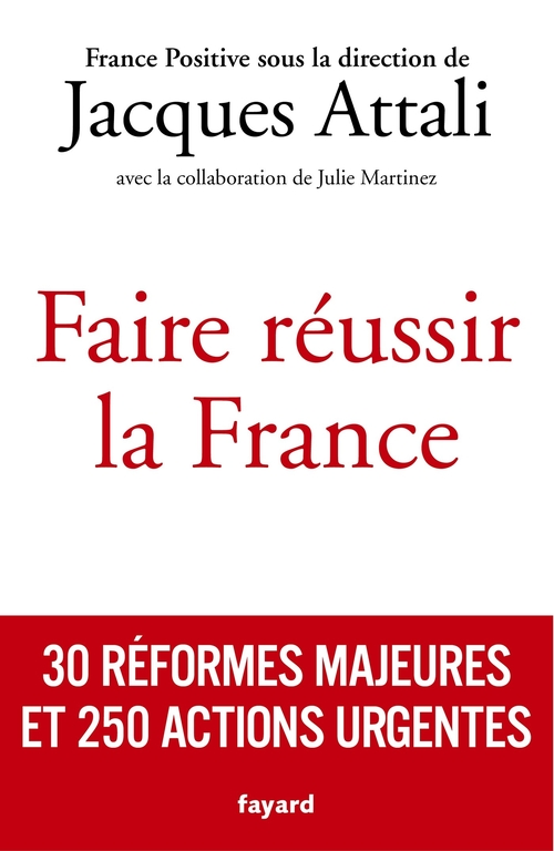 Couverture ebook de Faire réussir la France, de Jacques Attali
