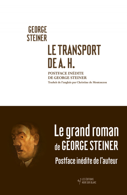 Couverture ebook de Le transport de A.H., de George Steiner, Christine De Montauzon