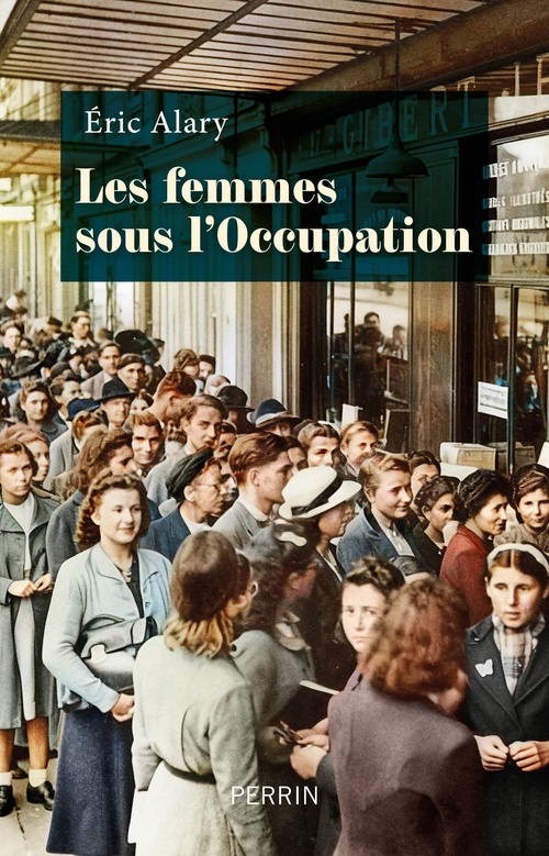 ebook cover of Les femmes sous l'Occupation, by Eric Alary
