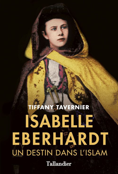 Couverture ebook de Isabelle Eberhardt, de Tiffany Tavernier