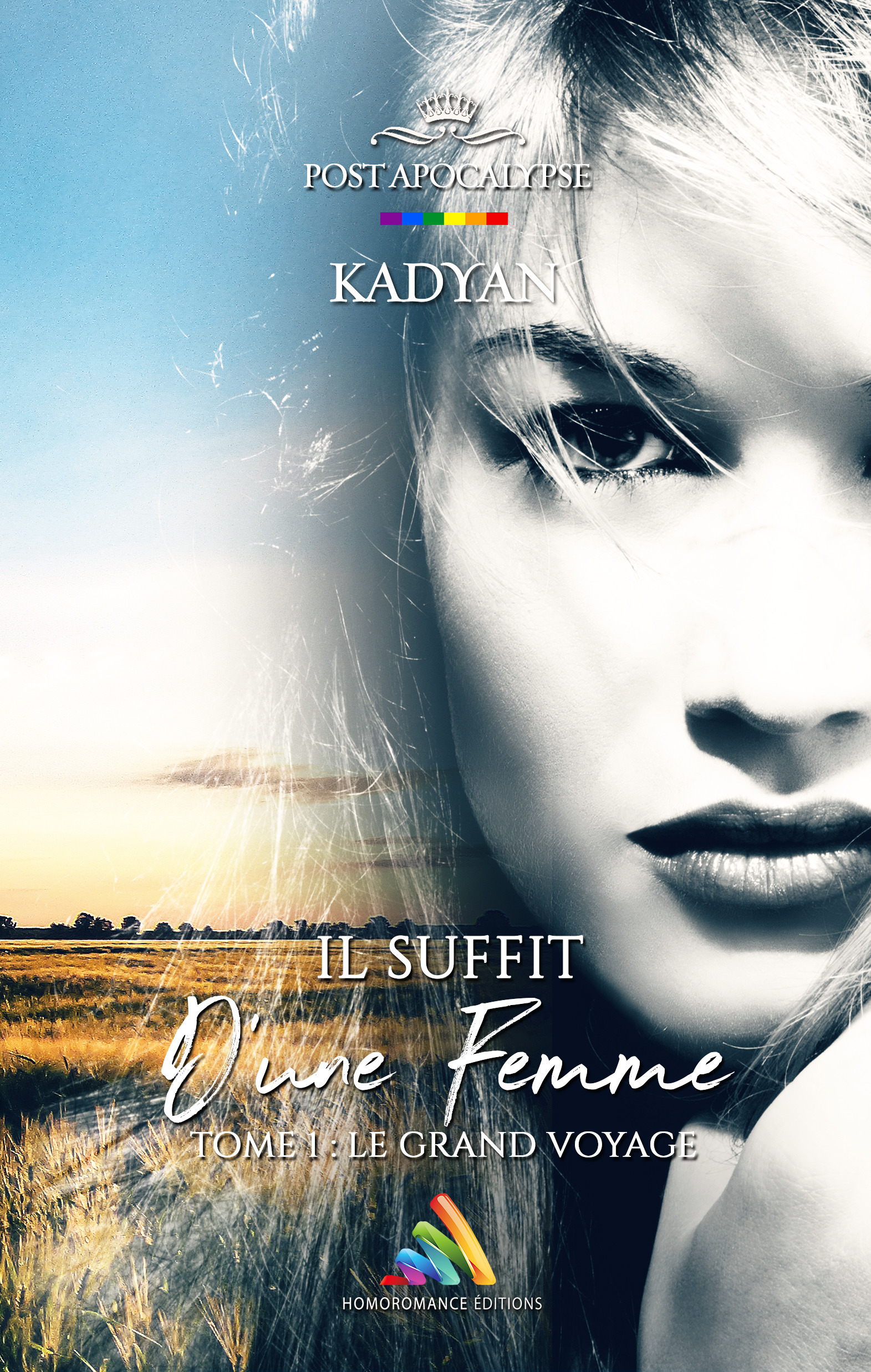 Couverture ebook de Il suffit d´une femme - Tome 1 : Le grand voyage (Livre lesbien, roman lesbien), de Kadyan