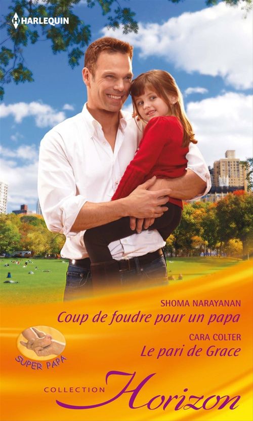 Couverture ebook de Coup de foudre pour un papa - Le pari de Grace, de Cara Colter, Shoma Narayanan