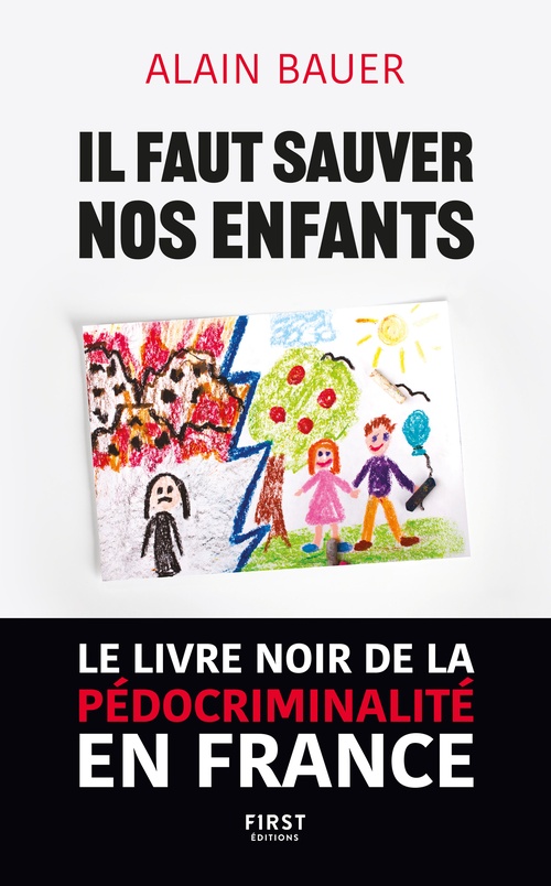 ebook cover of Sauver nos enfants - Le livre noir de la pédocriminalité en France, by Alain Bauer