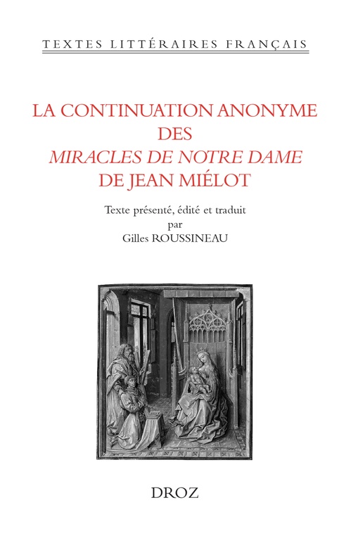 Couverture ebook de La continuation anonyme des Miracles de Notre Dame de Jean Miélot, de