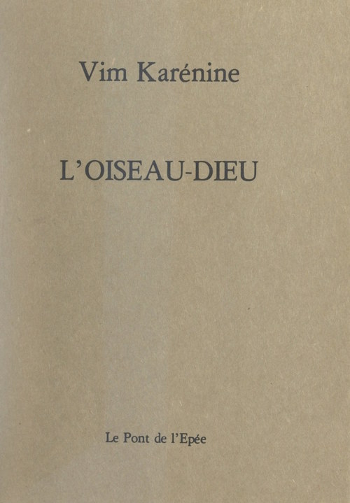 Couverture ebook de L'oiseau-Dieu, de Vim Karenine