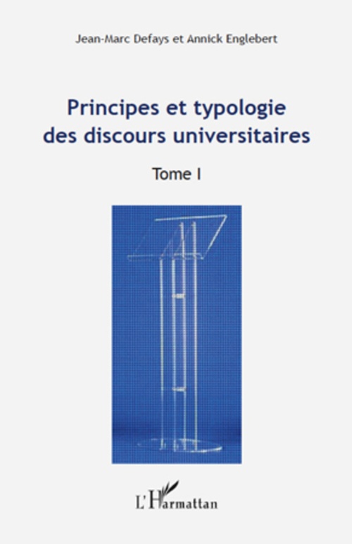 ebook cover of Principes et typologie des discours universitaires, by Jean-Marc Defays, Annick Englebert