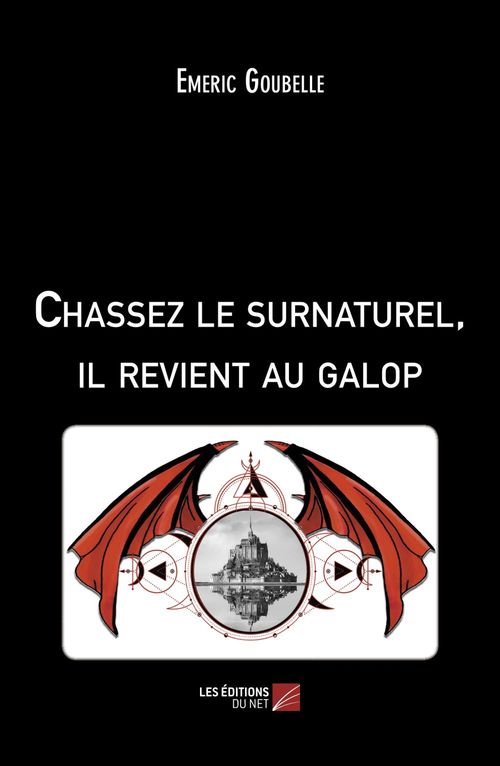Couverture ebook de Chassez le surnaturel, il revient au galop, de Emeric Goubelle