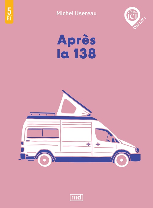 Couverture ebook de Après la 138, Niveau B1 / 5, de Michel Usereau