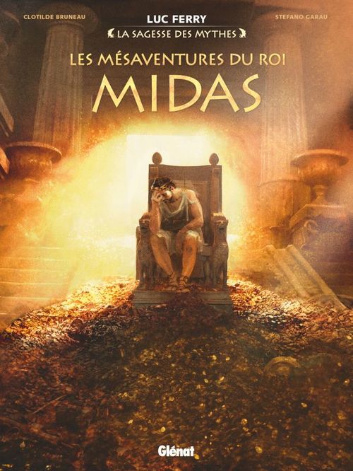 Couverture ebook de Les Mésaventures du roi Midas, de Clotilde Bruneau, Giuseppe Baiguera, Stefano Garau