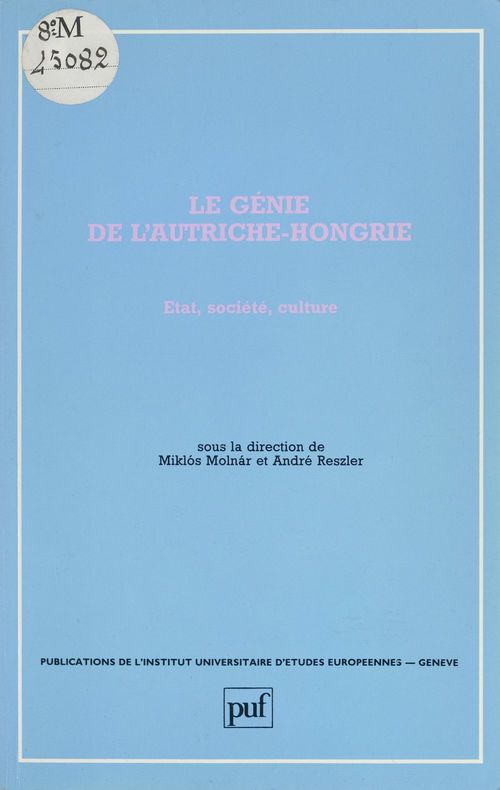Couverture ebook de Le Génie de l'Autriche-Hongrie, de Molnar/Reszler M/A