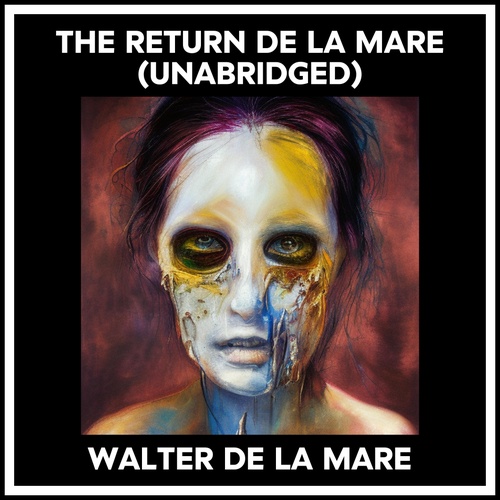 audiobook cover of The Return De La Mare (Unabridged), by Walter De La Mare